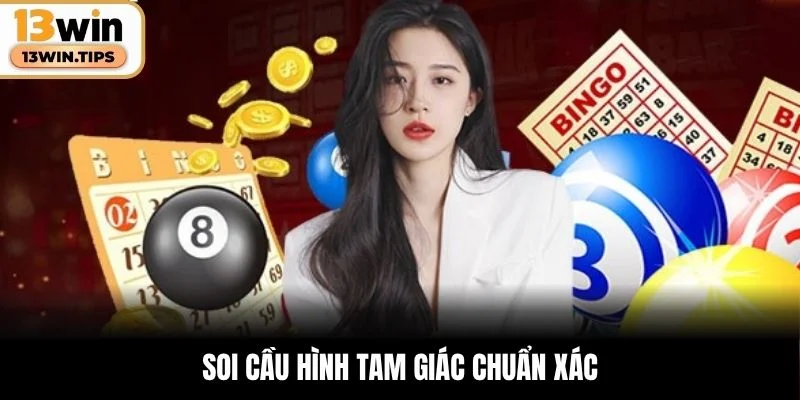 Soi cầu hình tam giác chuẩn xác